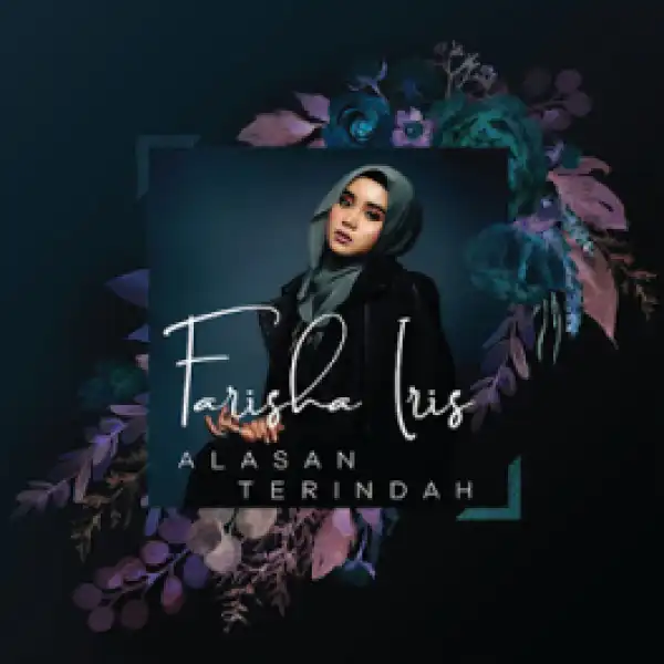 Farisha Iris - Alasan Terindah